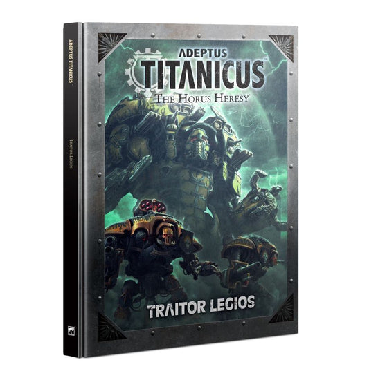 ADEPTUS TITANICUS: TRAITOR LEGIOS